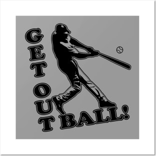 Get Out Ball Home Run Baseball Dinger Hitting Hitter Favorite Posters and Art